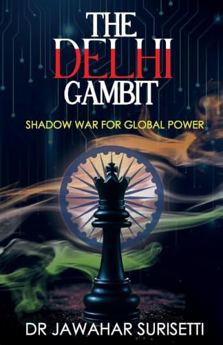 The Delhi Gambit