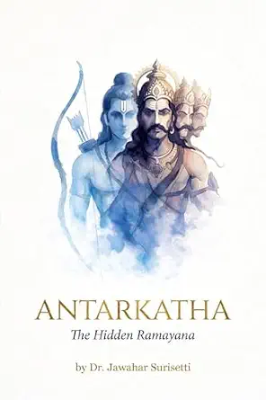 Antarkatha - The Hidden Ramayana